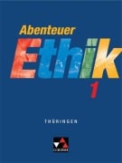 Cover-Bild zum Titel 'Abenteuer Ethik 1 Schülerband Thüringen' von 'Johanna Land, Rita Sandbrink, Nina Reinecke, Jörg Peters, Bernd Rolf'