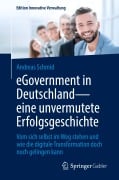Cover-Bild zum Titel 'eGovernment in Deutschland - eine unvermutete Erfolgsgeschichte' von 'Andreas Schmid'