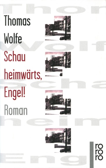 Schau heimwärts, Engel! - Thomas Wolfe