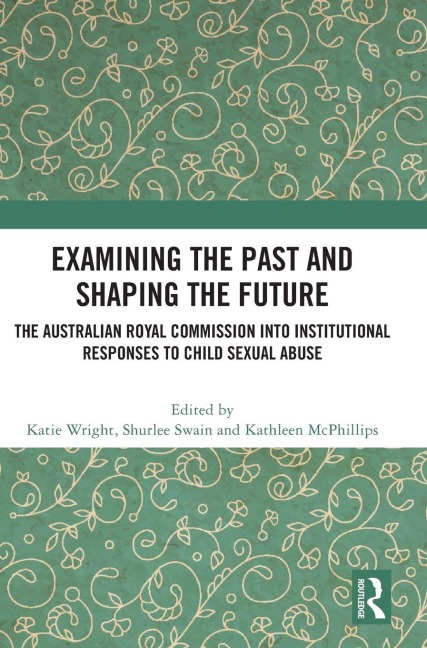 Examining the Past and Shaping the Future - 