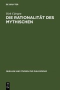 Cover-Bild zum Titel 'Die Rationalität des Mythischen' von 'Dirk Cürsgen'