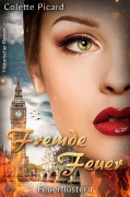 Cover-Bild zum Titel 'Fremde Feuer: Feuerflüstern' von 'Colette Picard'