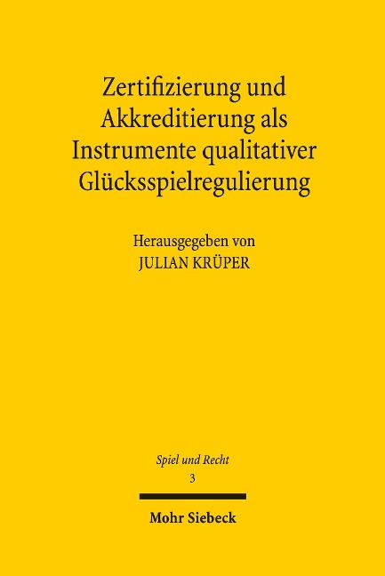 Zertifizierung und Akkreditierung als Instrumente qualitativer Glücksspielregulierung - 