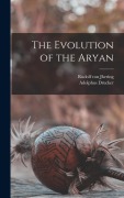 Cover-Bild zum Titel 'The Evolution of the Aryan' von 'Rudolf Von Jhering, Adolphus Drucker'