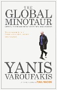 Cover-Bild zum Titel 'The Global Minotaur' von 'Yanis Varoufakis'