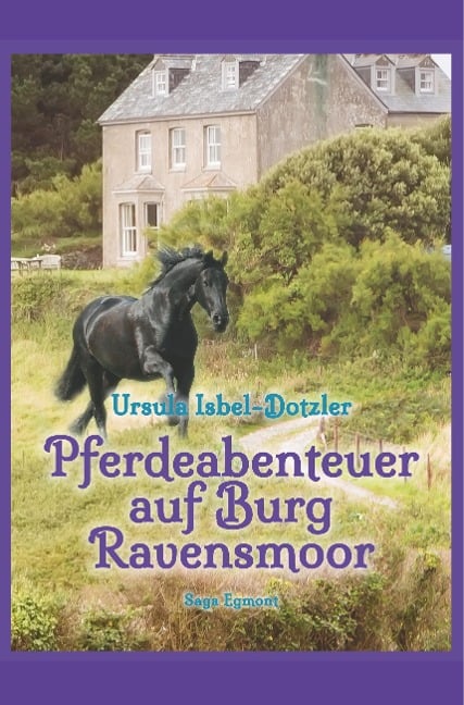 Pferdeabenteuer auf Burg Ravensmoor - Ursula Isbel-Dotzler