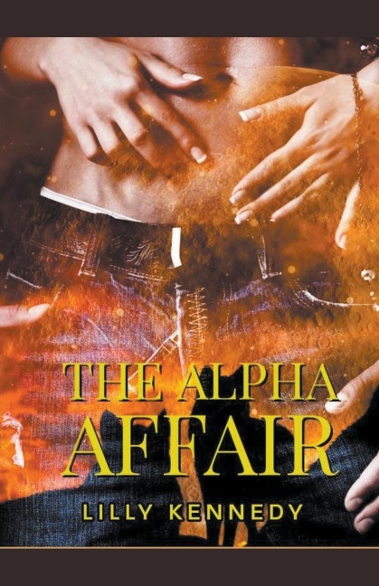 The Alpha Affair - Lillith Mykals Kennedy