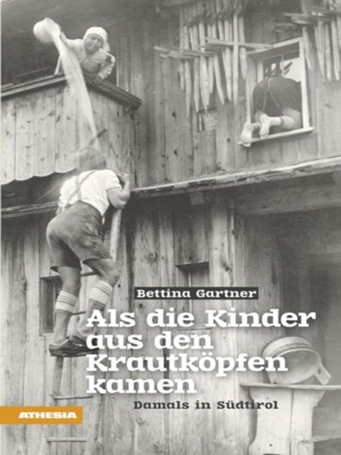 Als die Kinder aus den Krautköpfen kamen - Bettina Gartner