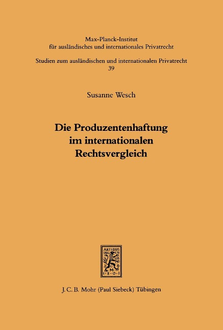 Die Produzentenhaftung im internationalen Rechtsvergleich - Susanne Wesch