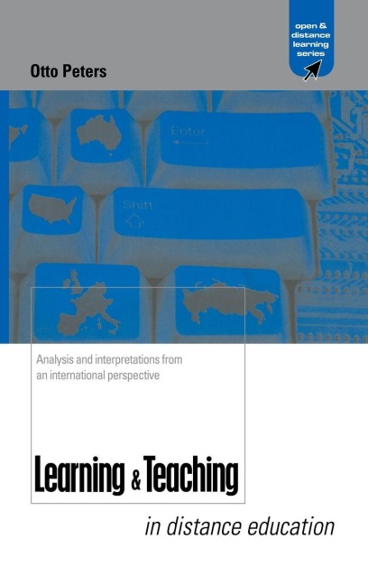 Learning and Teaching in Distance Education - Otto Peters