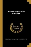 Cover-Bild zum Titel 'Bredero's Spaansche Brabander...' von 'Gerbrand Adriaensz Bredero, Eelco Verwijs'