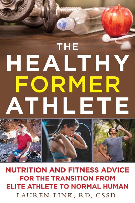 The Healthy Former Athlete - Lauren Link