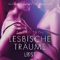 Lesbische Träume: Erika Lust-Erotik (Ungekürzt) - Sarah Skov