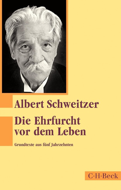 Die Ehrfurcht vor dem Leben - Albert Schweitzer