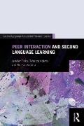 Peer Interaction and Second Language Learning - Jenefer Philp, Rebecca Adams, Noriko Iwashita