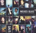 Live - Neues Glas Aus Alten Scherben