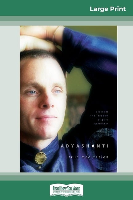 True Meditation - Adyashanti