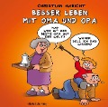 Cover-Bild zum Titel 'Besser leben mit Oma und Opa' von 'Christian Habicht'