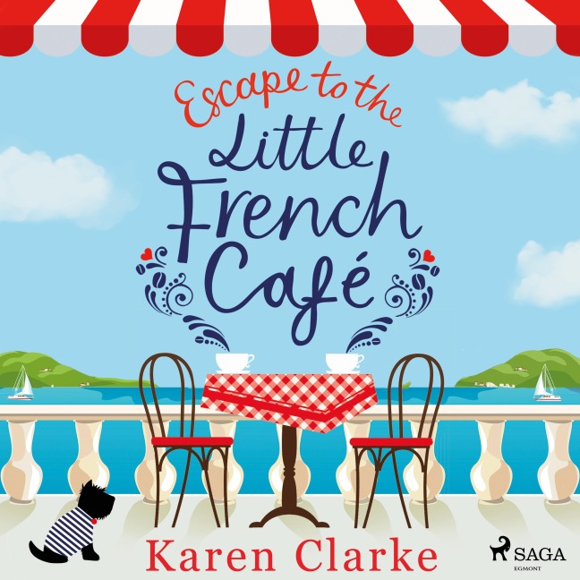 Escape to the Little French Cafe - Karen Clarke