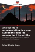 Cover-Bild zum Titel 'Analyse de la représentation des non-Européens dans les romans Lord Jim et Kim' von 'Rafael Oliveira Sousa'