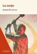 Cover-Bild zum Titel 'La Zanja / The Pit' von 'Andréi Platónov'