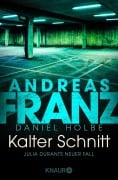Cover-Bild zum Titel 'Kalter Schnitt' von 'Andreas Franz, Daniel Holbe'