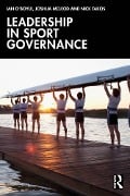 Cover-Bild zum Titel 'Leadership in Sport Governance' von 'Ian O'Boyle, Joshua McLeod, Nick Takos'
