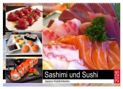 Cover-Bild zum Titel 'Sashimi und Sushi. Japans Köstlichkeiten (Wandkalender 2026 DIN A2 quer), CALVENDO Monatskalender' von 'Rose Hurley'
