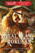 Cover-Bild zum Titel 'The Great Clans of Rokugan' von 'Robert Denton III, Marie Brennan, D G Laderoute'