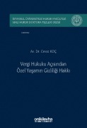 Cover-Bild zum Titel 'Vergi Hukuku Acisindan Özel Yasamin Gizliligi Hakki Ciltli' von 'Cevat Koc'