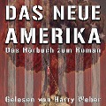 Cover-Bild zum Titel 'Das neue Amerika' von 'Frank Queßer und Heather L. Brooks, Heather L. Brooks'
