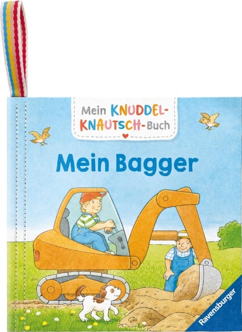 Mein Knuddel-Knautsch-Buch - Mein Bagger - Sandra Grimm