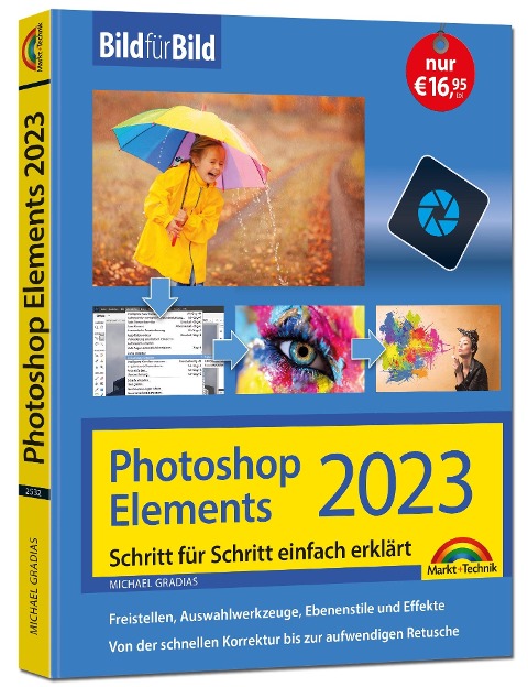 Photoshop Elements 2023 Bild für Bild erklärt - Michael Gradias