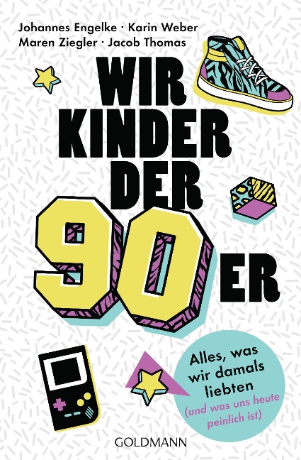 Wir Kinder der Neunziger - Johannes Engelke, Maren Ziegler, Karin Weber, Jacob Thomas