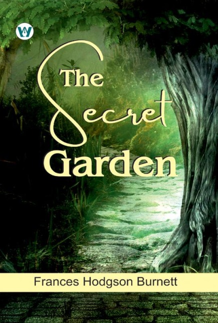 THE SECRET GARDEN - Frances Hodgson Burnett