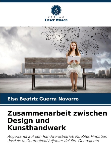 Zusammenarbeit zwischen Design und Kunsthandwerk - Elsa Beatriz Guerra Navarro