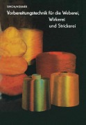 Cover-Bild zum Titel 'Vorbereitungstechnik für die Weberei, Wirkerei und Strickerei' von 'L. Simon, M. Hübner'