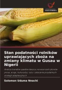 Cover-Bild zum Titel 'Stan podatno¿ci rolników uprawiaj¿cych zbo¿a na zmiany klimatu w Gusau w Nigerii' von 'Solomon Uduma Nnachi'