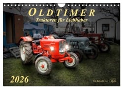 Oldtimer - Traktoren für Liebhaber (Wandkalender 2026 DIN A4 quer), CALVENDO Monatskalender - Peter Roder