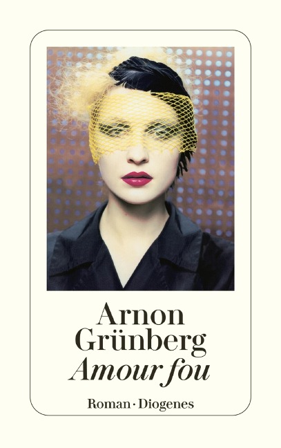 Amour fou - Arnon Grünberg