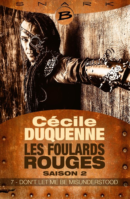 Les Foulards rouges - Saison 2, T2 : Don't Let Me Be Misunderstood - Épisode 7 - Cécile Duquenne