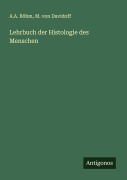 Cover-Bild zum Titel 'Lehrbuch der Histologie des Menschen' von 'A. A. Böhm, M. Von Davidoff'