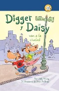 Cover-Bild zum Titel 'Digger Y Daisy Van a la Ciudad (Digger and Daisy Go to the City)' von 'Judy Young'