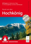 Cover-Bild zum Titel 'Rund um den Hochkönig' von 'Sepp Brandl, Marc Brandl'