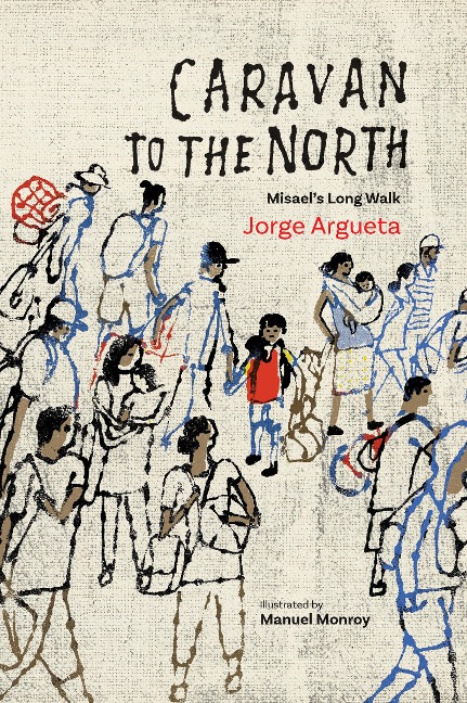 Caravan to the North - Jorge Argueta