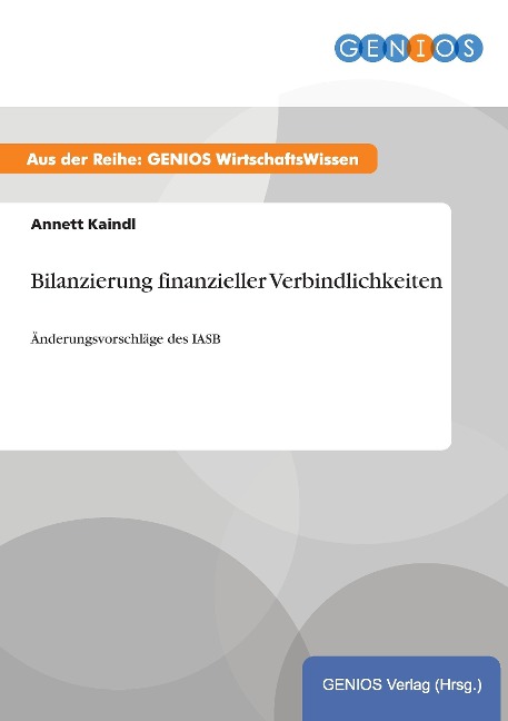 Bilanzierung finanzieller Verbindlichkeiten - Annett Kaindl