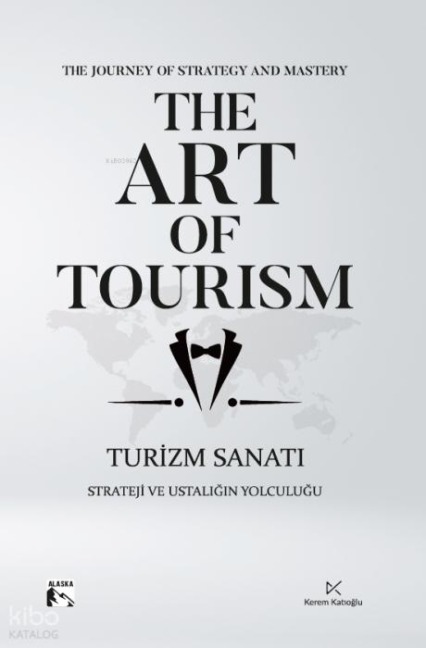 The Art of Tourism - Kerem Katioglu