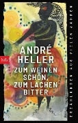 Cover-Bild zum Titel 'Zum Weinen schön, zum Lachen bitter' von 'André Heller'