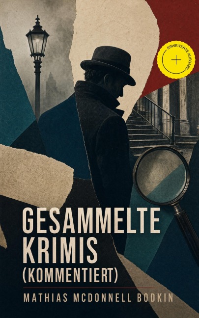 Gesammelte Krimis (Kommentiert) - Mathias McDonnell Bodkin