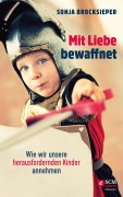 Cover-Bild zum Titel 'Mit Liebe bewaffnet' von 'Sonja Brocksieper'